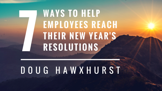 7 Ways to Help Employees Reach their New Year’s Resolutions