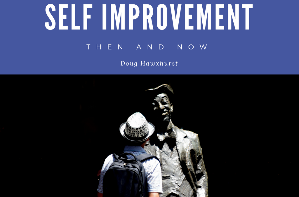 Self Improvement Then and Now